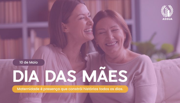 Dia das Mães — ASSUA/UFAM